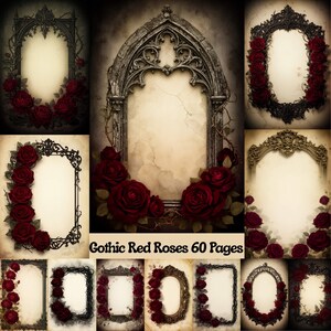 May include: A collection of gothic-style frames with red roses. The frames vary in design, from ornate black filigree to stone archways. The text "Gothic Red Roses 60 Pages" is displayed below the frames. The backgrounds are aged parchment.