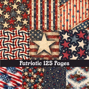 May include: A collection of patriotic-themed digital papers featuring various patterns. Designs include stars, stripes, and abstract wave patterns in red, white, and blue. The text "Patriotic 125 Pages" is displayed at the bottom.