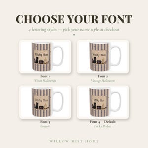 May include: Four white ceramic mugs with vertical brown stripes, each featuring a graphic of a black cat, a cauldron, and a candle. The text Witchy Mom is printed in four different font styles labeled Font 1, Font 2, Font 3, and Font 4.