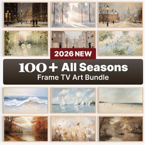Puede incluir: Una colección de impresiones artísticas enmarcadas con diversas escenas de paisajes. Las impresiones muestran temas de invierno, primavera, verano y otoño. Se muestra el texto "2026 NEW" y "100+ All Seasons Frame TV Art Bundle".