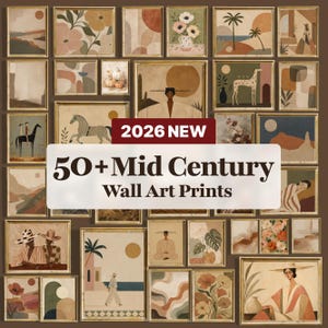 Peut inclure: Une collection de plus de 50 impressions d'art mural présentant diverses illustrations dans des tons terreux sourds. Le texte central indique 2026 NEW 50+ Mid Century Wall Art Prints. Les images incluent des formes abstraites et des paysages.