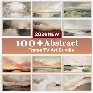 Pode incluir: Uma coleção digital de mais de 100 obras de arte de paisagens abstratas para TVs Frame, apresentando várias cenas de céus, água e campos em tons neutros. O texto 2026 NEW 100+ Abstract Frame TV Art Bundle é exibido no centro.