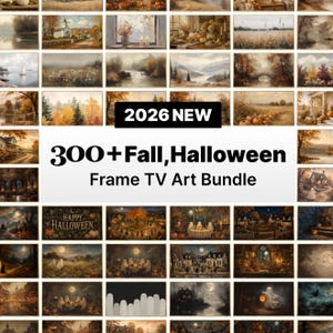 May include: A digital collection of over 300 landscape-oriented artworks for Frame TVs, featuring fall and Halloween themes. The central text reads 2026 NEW 300+ Fall, Halloween Frame TV Art Bundle, surrounded by a grid of various seasonal scenes.