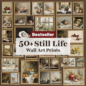 May include: A collection of over 50 still life wall art prints featuring various scenes of fruit, flowers, and kitchenware in gold frames. The central text overlay reads Bestseller 50+ Still Life Wall Art Prints in dark brown font.