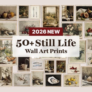 Könnte beinhalten: Eine Sammlung gerahmter Stillleben-Kunstdrucke. Die Drucke zeigen verschiedene Motive, darunter Früchte, Blumen und Küchenutensilien. Der Text "2026 NEW" und "50+ Still Life Wall Art Prints" ist auf einem weißen Banner zu sehen.