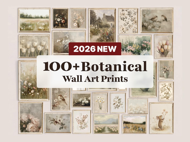 May include: A collection of framed botanical wall art prints. The prints feature various floral and landscape scenes in muted tones. The image includes the text "2026 NEW" and "100+ Botanical Wall Art Prints".