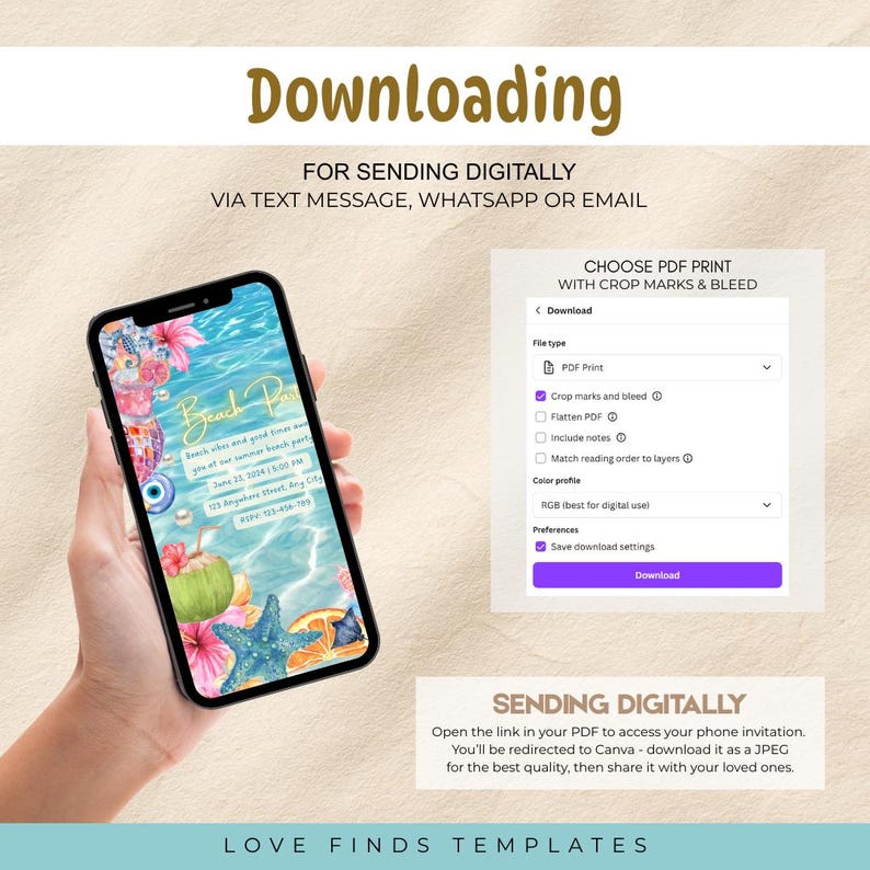 May include: A smartphone screen showcases a beach party invitation with floral and ocean graphics. The screen displays the text "Beach Party" and event details. Instructions for downloading and sending the invitation digitally are also shown.