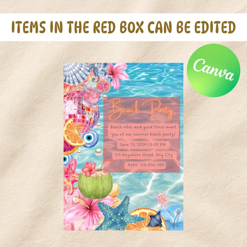 May include: A vibrant beach party invitation featuring watercolor illustrations of a disco ball, flowers, and a coconut. The invitation includes the text "Beach Party" and event details. The Canva logo is in the upper right corner.