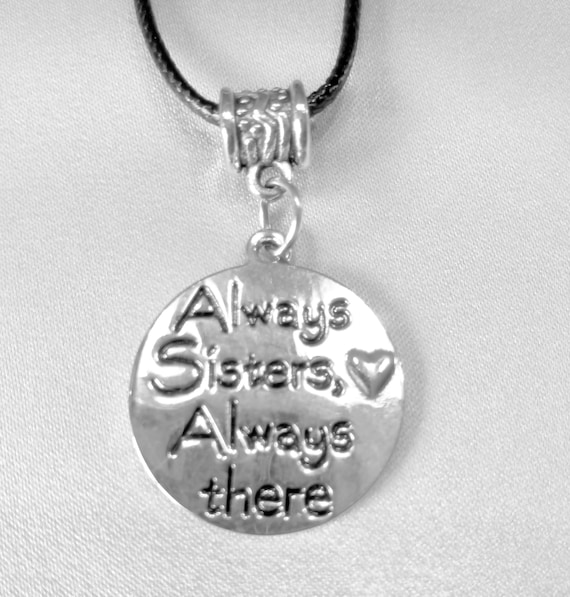 Sisters Necklace on Black Cord Chain "Always Siste