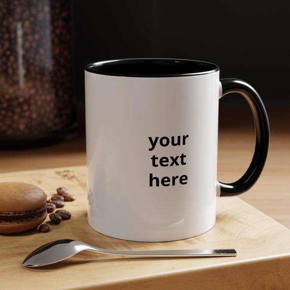 Personalized Coffee Mug, Custom Mug, Photo Mug, Custom Text Mug, Design Your Own Mug