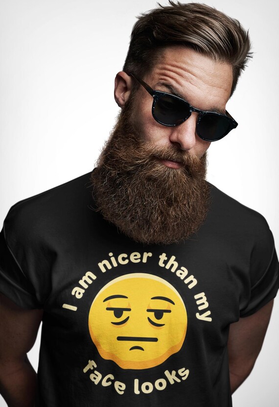 Funny Emoji T-Shirt | I Am Nicer Than My Face Looks