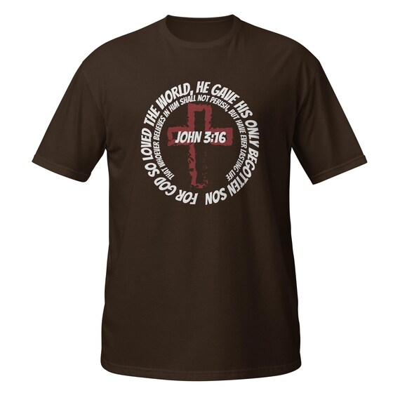 John 3:16 Christian T-shirt, Faith Apparel, Jesus Culture Clothing