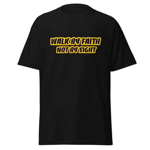 Walk by Faith T-shirt, Christian Apparel