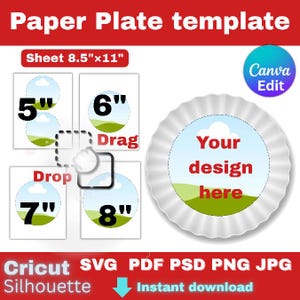 May include: Paper plate template with sizes 5", 6", 7", and 8" on a white background. The template includes a sheet size of 8.5" x 11" and a design area with the text "Your design here". Includes file types SVG, PDF, PSD, PNG, JPG.
