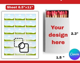 May include: A white matchbox label template with the text "Your design here" and dimensions of 2.3" x 1.5". The template includes a sheet of 8.5" x 11" labels and a Canva logo.