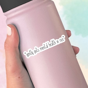 Gently Puts Mental Health in Rice Sticker - Funny Sarcastic Pun