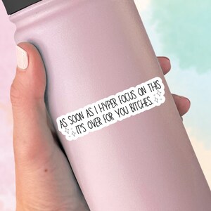 Hyper Focus Sarcastic Sticker: Funny ADHD Waterproof Vinyl Decal