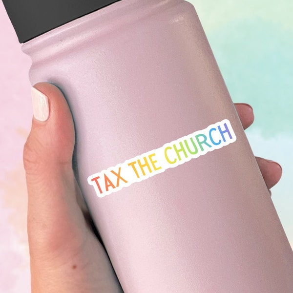 Tax the Church Sticker, Laptop Sticker,