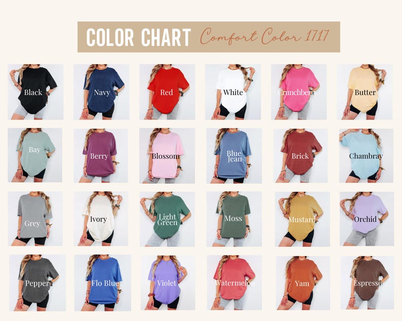 May include: A colour chart displaying Comfort Color 1717 t-shirts in a range of shades. The chart includes colours such as black, navy, red, and white, with each shirt shown on a person to display the colours.