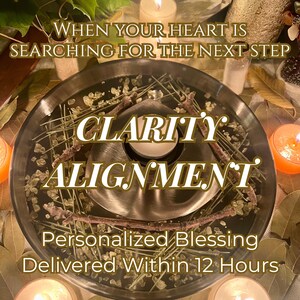 May include: A round metal bowl filled with water, small green crystals, and twigs, featuring a central candle holder. Text reads: WHEN YOUR HEART IS SEARCHING FOR THE NEXT STEP, CLARITY, ALIGNMENT, Personalized Blessing Delivered Within 12 Hours.