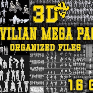 May include: A digital product image featuring a collection of 3D figures in various poses. The text "3D CIVILIAN MEGA PACK ORGANIZED FILES" is displayed in yellow. The image also includes the text "1.6 GB".
