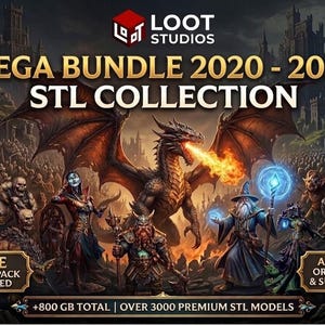 Op de afbeelding: Digitale kunst die een Mega Bundle STL Collection van Loot Studios promoot. De afbeelding toont een draak die vuur spuwt, fantasiekarakters en de tekst "MEGA BUNDLE 2020-2026 STL COLLECTION". Bevat meer dan 3000 premium STL-modellen.
