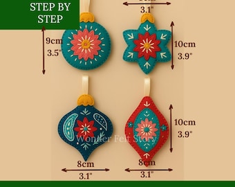 May include: Four felt Christmas ornaments in teal and red, with floral designs. The ornaments are various shapes, including a circle, star, and teardrop. Each ornament is approximately 3.1 inches wide and 3.5 to 3.9 inches tall. The image includes the text "PDF + STEP BY STEP" and "FELT DESIGN".