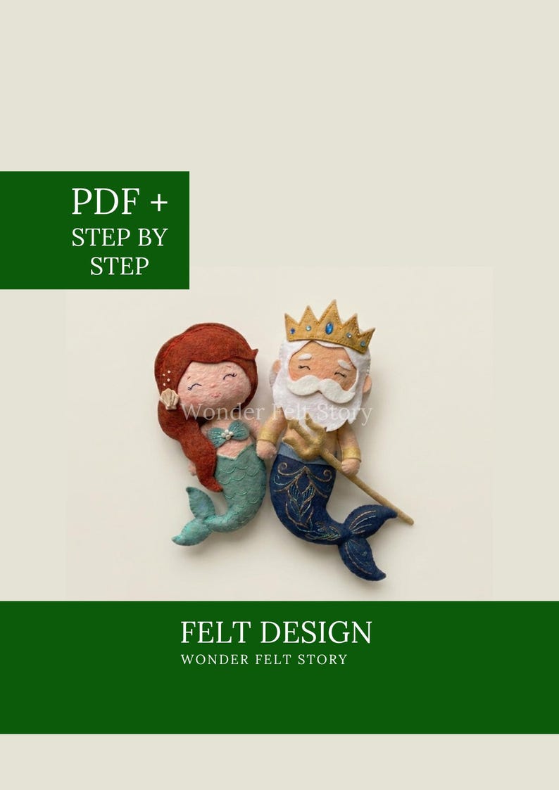 K&ouml;nnte beinhalten: Filz-Meerjungfrau- und -Mann-Designs. Die Meerjungfrau hat rotes Haar und einen t&uuml;rkisfarbenen Schwanz. Der Meermann tr&auml;gt eine goldene Krone und hat einen blauen Schwanz. Der Text "PDF + STEP BY STEP" und "FELT DESIGN" sind ebenfalls sichtbar.