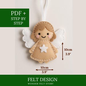 Peut inclure: Ornement en feutre en forme d'ange, d'environ 10 cm de haut et de large, avec une étoile sur le devant. L'ange a un corps beige, des cheveux bruns, des ailes blanches et un contour cousu. Le texte "PDF + STEP BY STEP" et "FELT DESIGN" sont également visibles.