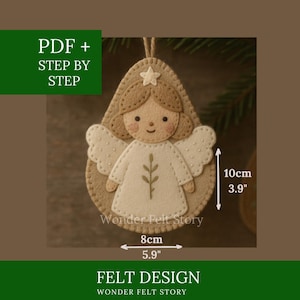 May include: Felt angel ornament with a star, wings, and a white dress. The ornament is 3.9 inches tall and 5.9 inches wide. The text "PDF + STEP BY STEP" and "FELT DESIGN" are also visible.