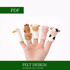 May include: A hand with five felt finger puppets: a duck, a chicken, a sheep, a pig, and a cow. The puppets are white, brown, pink, and black. The image has the text "PDF" and "FELT DESIGN WONDER FELT STORY".