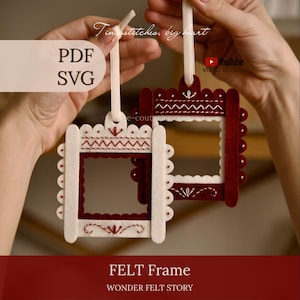 May include: Two square felt frames with scalloped edges, one in cream and one in deep red, featuring decorative embroidery stitches. Each frame has a cream ribbon loop for hanging. Text on the image includes PDF, SVG, Tiny stitches, big heart, and FELT Frame.