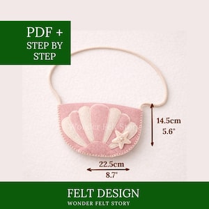 Kids Shell Bag Sewing Pattern, Felt Kid Purse, Felt Sea Shell Tote Bag, Kids Crafts, Step by Step Felt Mermaid Accessory, DIY Shell Bag