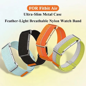 Peut inclure: Trois bracelets de montre avec boîtiers métalliques ultra-fins et sangles en nylon respirant léger. Les bracelets sont bleu clair, noir et orange avec une option jaune et gris. Le texte indique : FOR Fitbit Air, Ultra-Slim Metal Case, Feather-Light Breathable Nylon Watch Band.