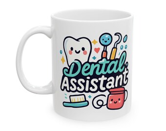 Dental Assistant Mug | Cute Tooth and Dental Tools Ceramic Coffee Cup