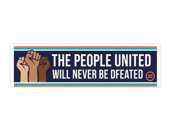 The People United zal nooit worden verslagen Bumpersticker | Opgeheven vuisten, Unity-sticker