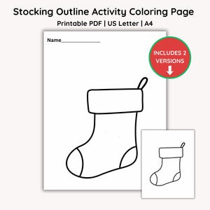 Può includere: Una pagina da colorare Stocking Outline Activity stampabile in formato PDF per carta US Letter e A4. Il documento presenta un disegno al tratto in bianco e nero di una calza natalizia con una riga per il nome e un badge INCLUDES 2 VERSIONS.