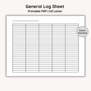 May include: A white General Log Sheet with a grid of horizontal and vertical lines for recording data. The text "General Log Sheet" is at the top, with "Printable PDF | US Letter" below it. An "Instant Download" sticker is on the right.