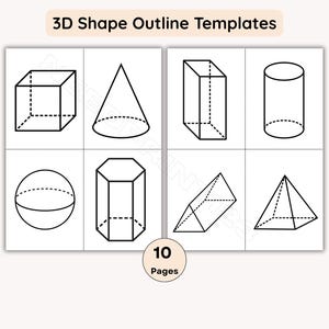 Op de afbeelding: Een set 3D-vormomtrek sjablonen, met een kubus, kegel, rechthoekig prisma, cilinder, bol, zeshoek, driehoekig prisma en piramide. De tekst "3D Shape Outline Templates" staat bovenaan, en "10 Pages" staat onderaan.