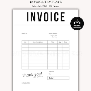 May include: A printable invoice template in US Letter size. The document features the word "INVOICE" in bold, black letters at the top. Fields include invoice number, date, item description, price, quantity, and total. A "Thank you!" message is included.
