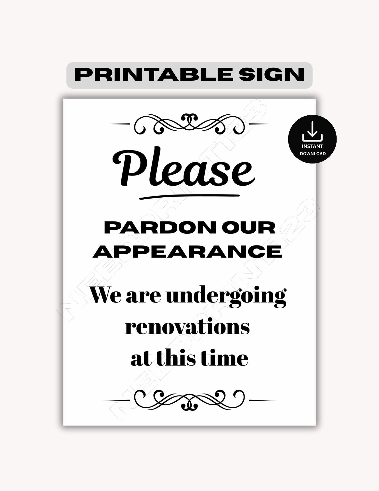 Pardon Our Appearance Printable Sign: Instant Download, A4 & US Letter ...