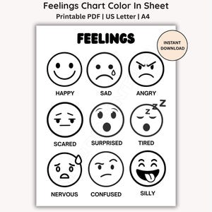 May include: A white printable sheet titled "Feelings Chart Color In Sheet" with black line drawings of emoji faces representing emotions like happy, sad, and angry. The text "Instant Download" is in a circle.