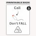Call Don't Fall Sign, Fall Prevention: Printable (US Letter and A4) - Etsy