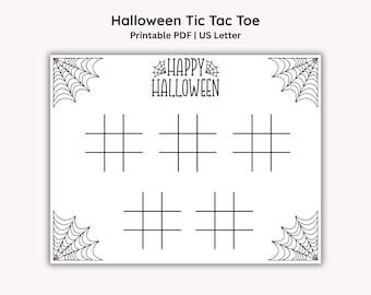 May include: A white printable sheet featuring the text Halloween Tic Tac Toe and Printable PDF | US Letter at the top. The page includes five tic tac toe grids, the text Happy Halloween, and black spider web illustrations in each corner.