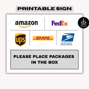 Op de afbeelding: Een wit printbaar bord met de tekst "PRINTABLE SIGN" bovenaan. Het bord bevat logo's voor Amazon, FedEx, UPS, DHL en de United States Postal Service. Onder de logo's staat de tekst "PLEASE PLACE PACKAGES IN THE BOX."