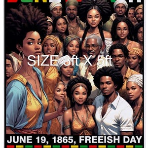 Puede incluir: Un cartel del Juneteenth con un grupo diverso de personas y la palabra "Juneteenth" en rojo, verde, amarillo y negro. El cartel dice "SIZE 3ft X 5ft" y "JUNE 19, 1865, FREEISH DAY". El texto inferior dice "WE ARE THE DESCENDANTS WHO BUILT AMERICA".