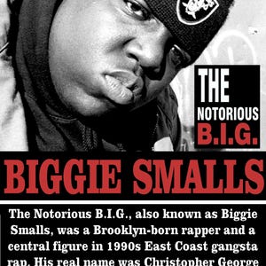 Puede incluir: Imagen en blanco y negro del rapero Biggie Smalls con un gorro de los Raiders. La imagen incluye el texto "THE NOTORIOUS B.I.G." y "BIGGIE SMALLS". La imagen también incluye texto sobre su vida y carrera.