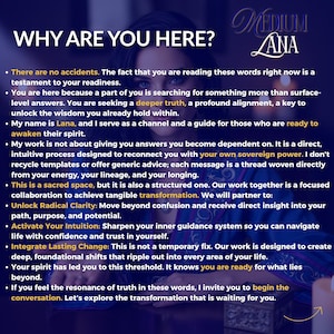 May include: Image with text: "WHY ARE YOU HERE?" and "MEDIUM LANA". The text describes a spiritual guide named Lana, offering insights and transformation. It discusses seeking deeper truths, awakening the spirit, and achieving clarity.