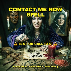 May include: A woman in a purple robe rings a bell, with text saying "CONTACT ME NOW SPELL" and "A TEXT OR CALL FAST!". The image includes a lit candle, nails, and a mirror. The words "Medium Lana Spells" are also visible.