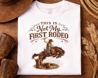 Not My First Rodeo-T-shirt, rodeocowboy, bucking Horse, western-T-shirt